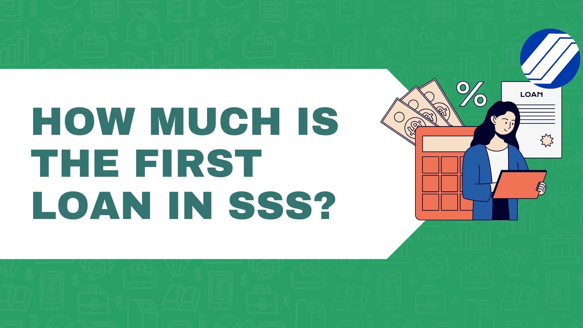 How Much Is The First Loan In SSS