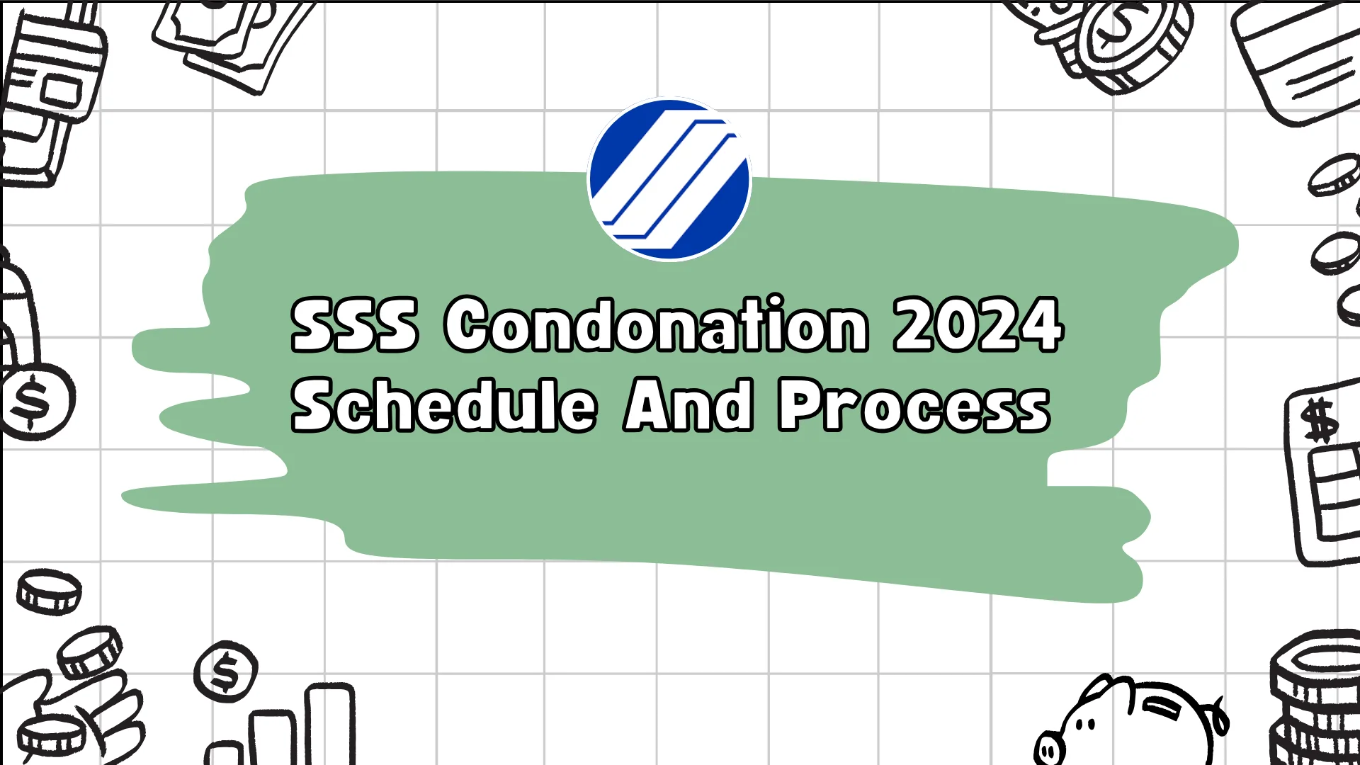 SSS Condonation 2024 Schedule And Process